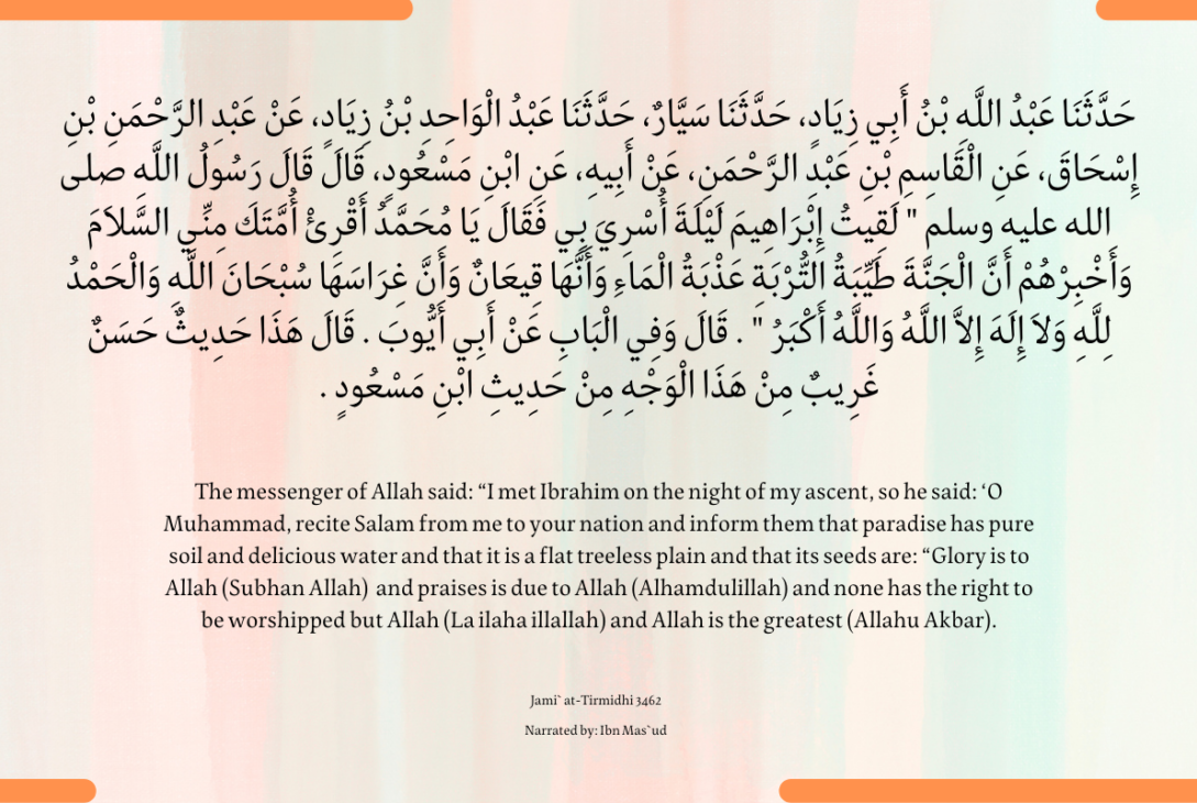 Lessons from Prophet Ibrahim: Cultivating Your Beautiful Garden in Jannah 1 Jami` at-Tirmidhi 3462