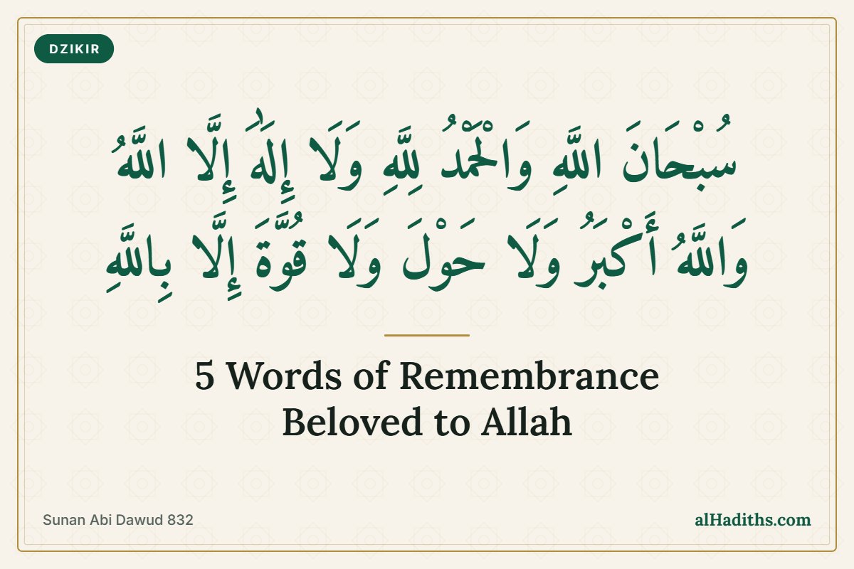 5 Words of Remembrance That is Beloved By Allah