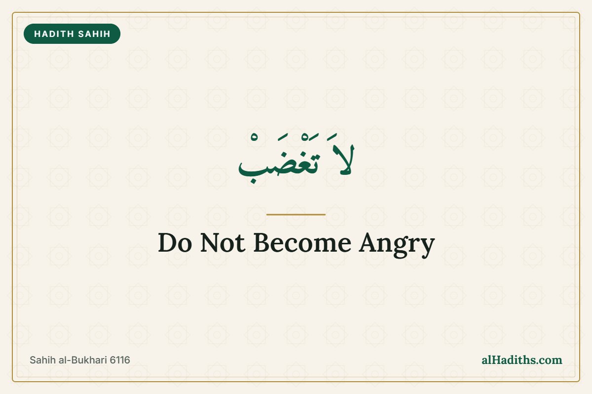 Do Not Become Angry: Hadith 16 of an-Nawawi