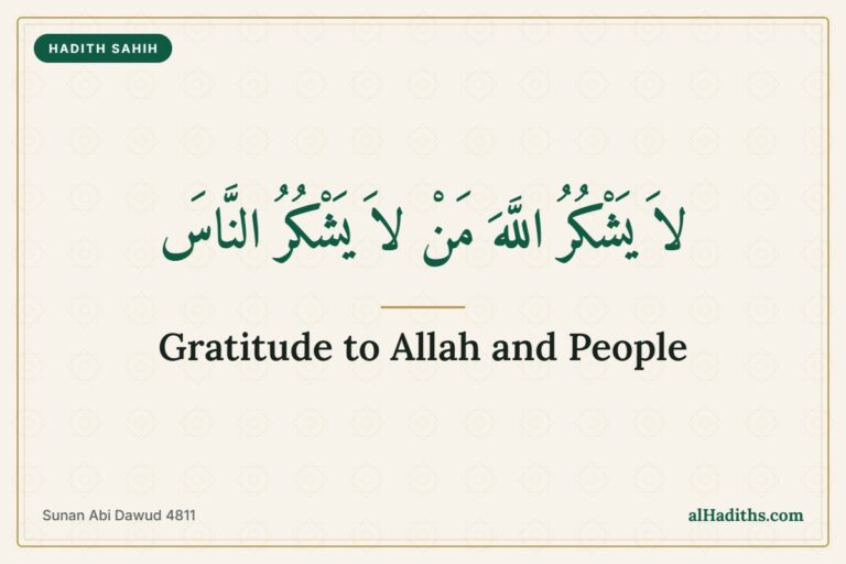 Gratitude in Islam: 2 Hadith on Thanking Allah and People 1 Whoever does not thank people does not thank Allah – hadith about gratitude