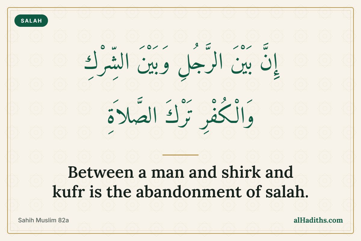Hadith About Leaving Salah: The Warning and the Way Back
