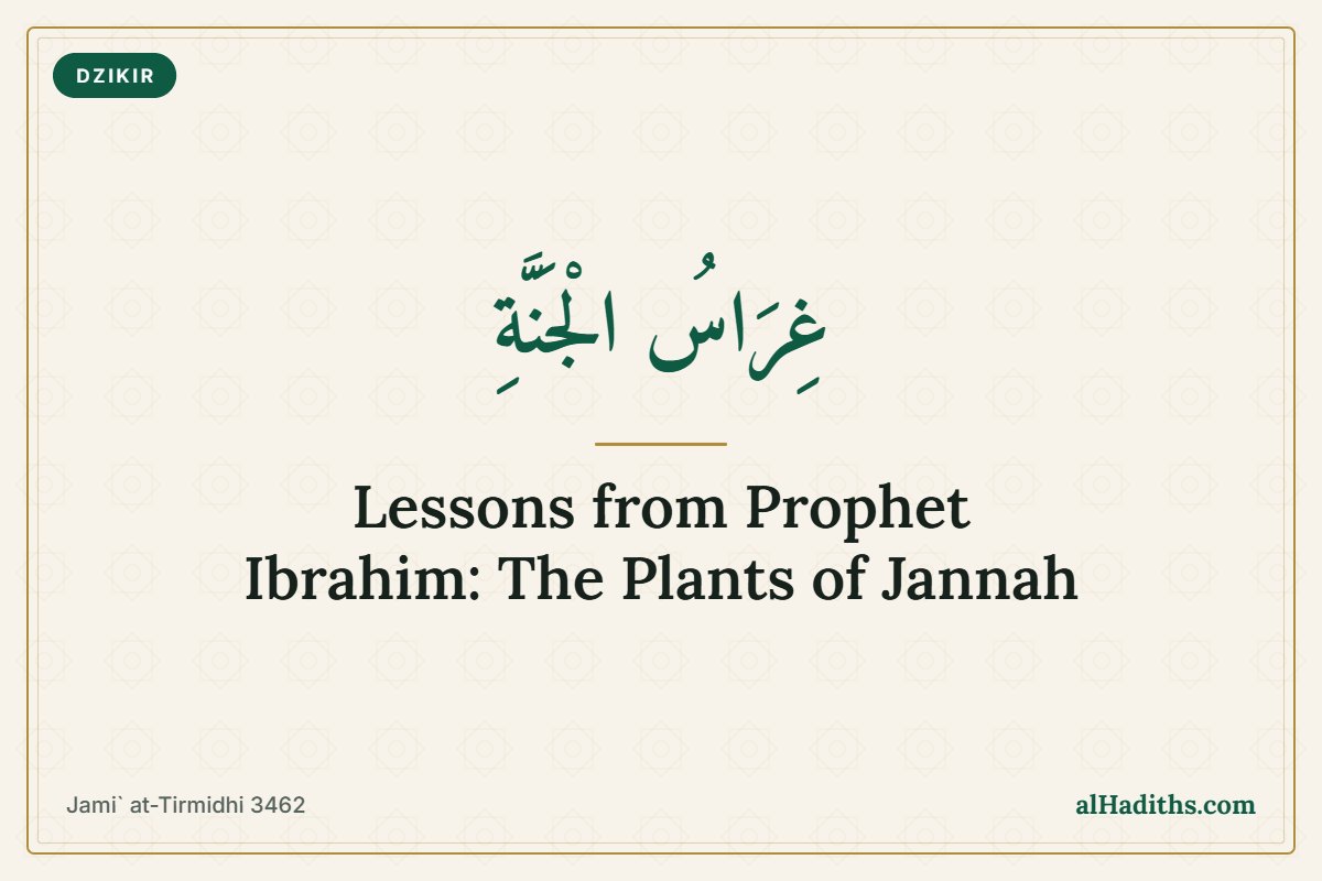 Lessons from Prophet Ibrahim: Cultivating Your Beautiful Garden in Jannah