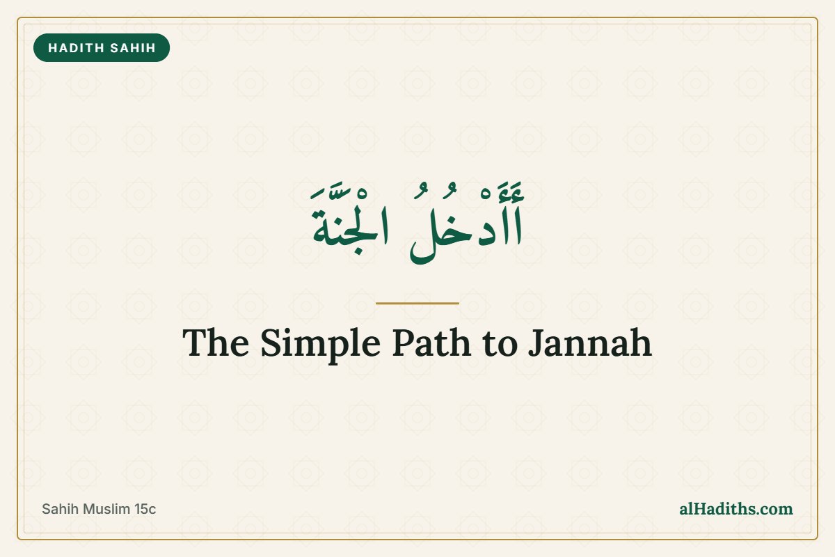 The simple path to Jannah – Hadith 22 of an-Nawawi, Sahih Muslim 15c