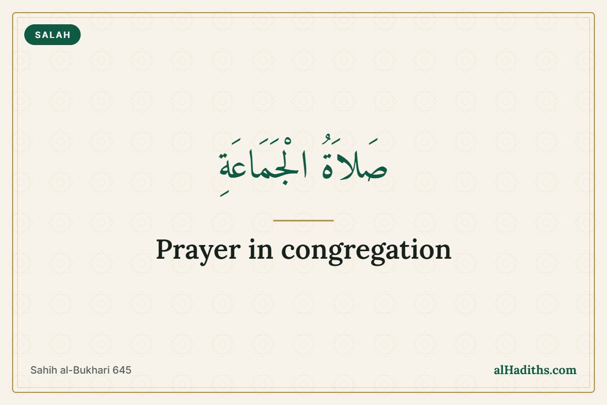 Praying in Congregation: 6 Authentic Hadith on Jama’ah