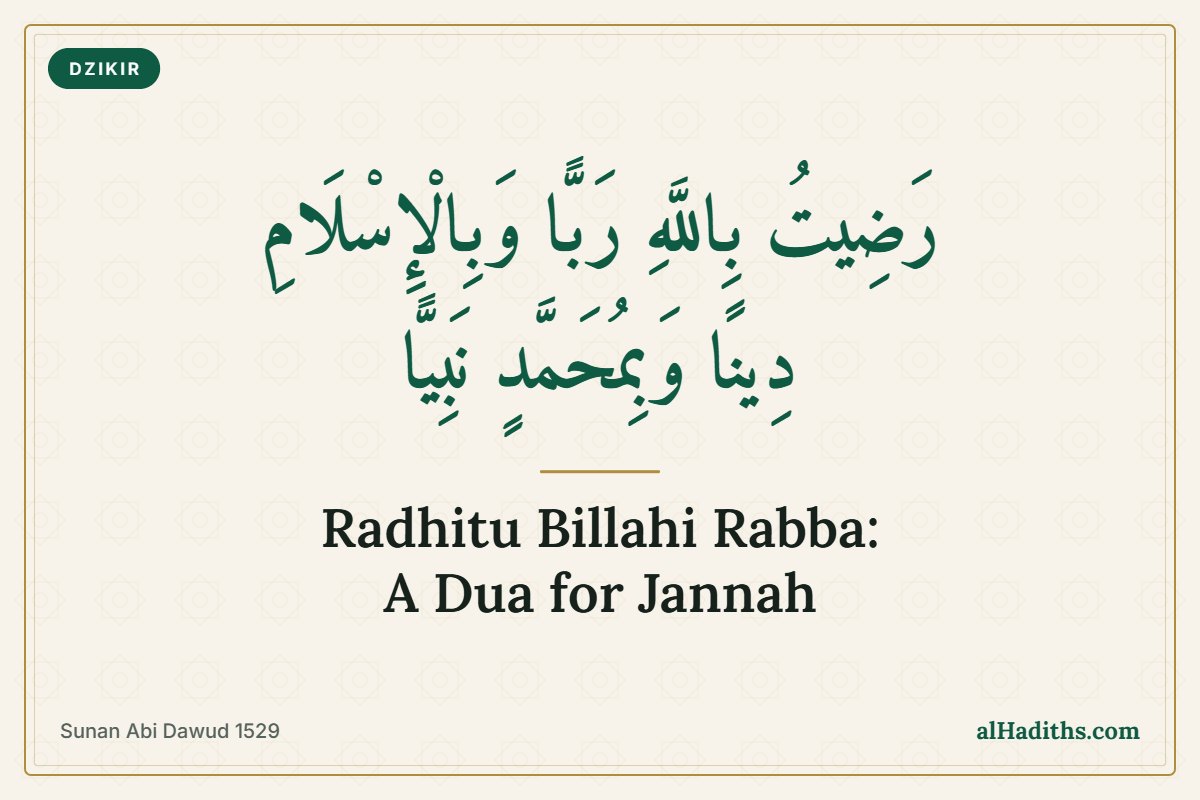 Book A Spot In Paradise By Reciting Radhitu Billahi Rabba wabil-Islāmi dīnan wa bi-Muhammadin nabiyyan