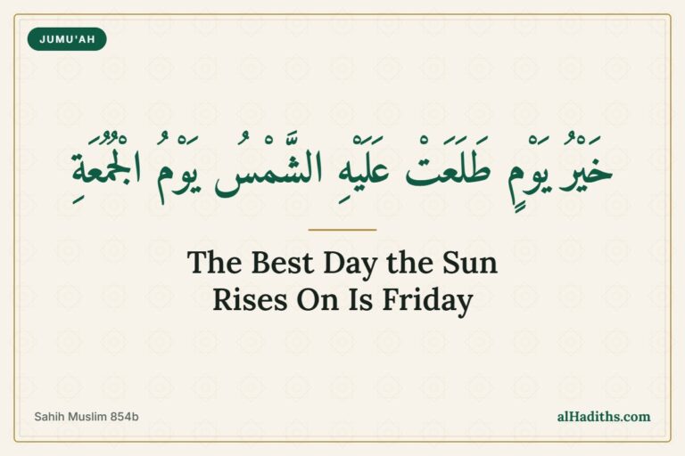 The best day on which the sun has risen is Friday – hadith card, Sahih Muslim 854b