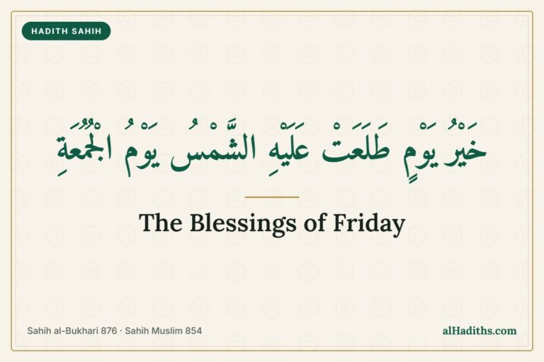 The blessings of Friday in Islam 4 Hadith on the blessings of Friday in Islam
